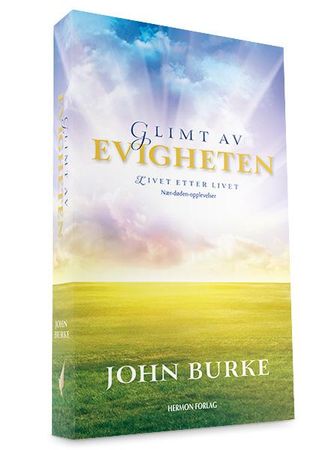 Glimt av evigheten 9788230213995 John Burke Brukte bøker