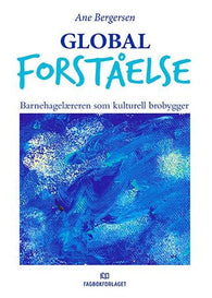 Global forståelse 9788245013726 Ane Bergersen Brukte bøker