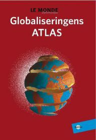 Globaliseringens atlas 9788253030401  Brukte bøker