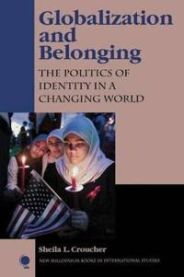 Globalization and belonging: the politics of identity in a changing world 9780742516793 Sheila Croucher Brukte bøker