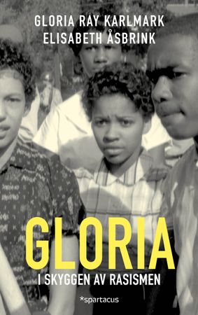 Gloria 9788243014961 Elisabeth Åsbrink Gloria Ray Karlmark Brukte bøker