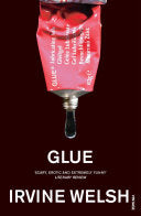 Glue 9780099285922 Irvine Welsh Brukte bøker