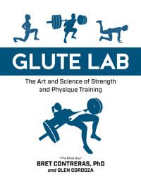 Glute Lab 9781628603460 Bret Contreras Glen Cordoza Brukte bøker