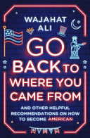 Go Back to Where You Came From 9780393867978 Wajahat Ali Brukte bøker