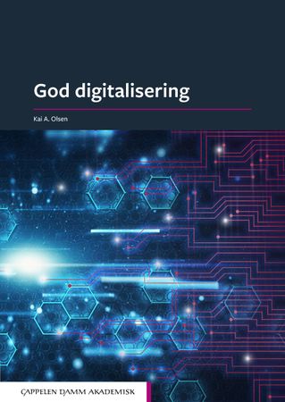 God digitalisering 9788202617769 Kai A. Olsen Brukte bøker