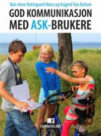 God kommunikasjon med ASK-brukere 9788245018370  Brukte bøker
