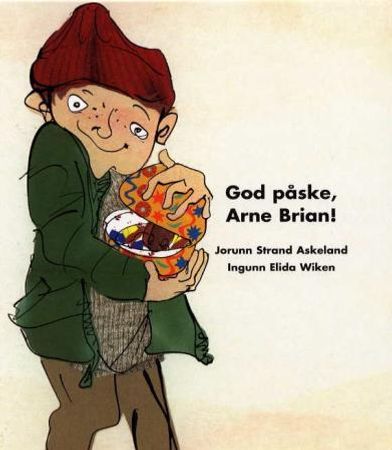 God påske, Arne Brian! 9788271125189 Jorunn Strand Askeland Brukte bøker