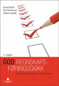 God regnskapsføringsskikk 9788205403178 Knut Høylie Roy Kristensen Hanne Opsahl Brukte bøker