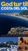 God tur til Costa del Sol 9788203226601 Mona King Brukte bøker