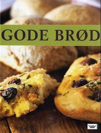 Gode brød 9788204095640 Birgitta Rasmusson Cecilia Lundin Brukte bøker