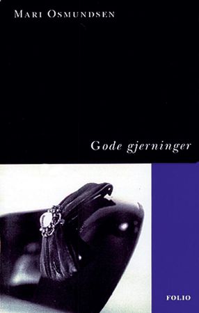 Gode gjerninger 9788270946099 Mari Osmundsen Brukte bøker
