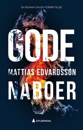 Gode naboer 9788205543683 Mattias Edvardsson Brukte bøker