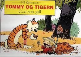 Illustrasjon fra barneboken "God som gull" av Tommy og Tigern, innbundet, med fargerik omslagsillustrasjon.