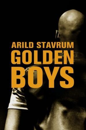 Golden boys 9788249508853 Arild Stavrum Brukte bøker