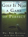 Golf is not a Game of Perfect 9780684803647  Brukte bøker