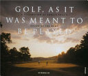 Golf, as it was Meant to be Played 9780789303950 Michael John Fay Brukte bøker