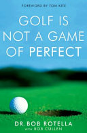 Golf is Not a Game of Perfect 9780743492478 Bob Rotella Robert J. Rotella Bob Cullen Brukte bøker