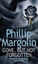 Gone, But Not Forgotten 9780751506686 Phillip Margolin Brukte bøker
