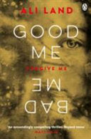 Good Me Bad Me 9781405923910 Ali Land Brukte bøker