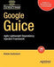 Google Guice: Agile Lightweight Dependency Injection Framework 9781590599976 Robbie Vanbrabant Brukte bøker