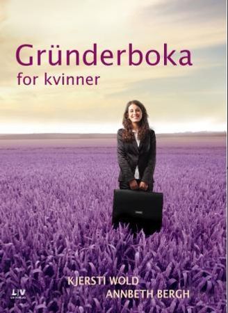 Gründerboka for kvinner 9788293184638 AnnBeth Bergh Kjersti Wold Brukte bøker
