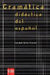 Gramatica didactica del espanol: Edition en langue espagnole 9788434885875 Leonardo Gómez Torrego Brukte bøker