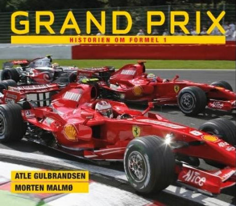 Grand Prix 9788292870259 Atle Gulbrandsen Morten Malmø Brukte bøker