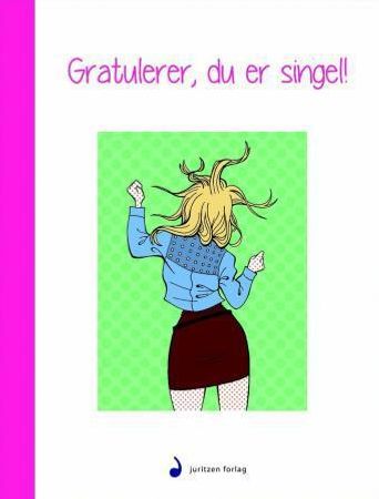 Gratulerer, du er singel! 9788282055147  Brukte bøker