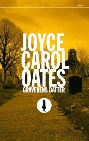 Graverens datter 9788253031347 Joyce Carol Oates Brukte bøker
