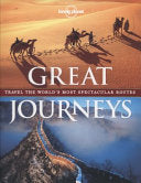 Great Journeys 9781743217184 Sarah Baxter Simon Sellars Adam Skolnick Lonely Planet Andrew Bain Brukte bøker