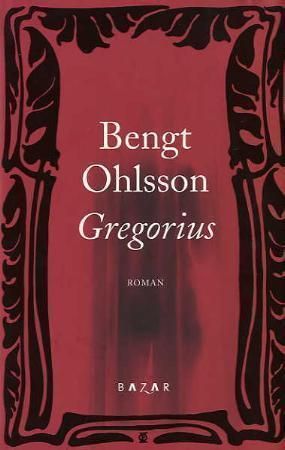 Gregorius 9788280870698 Bengt Ohlsson Brukte bøker