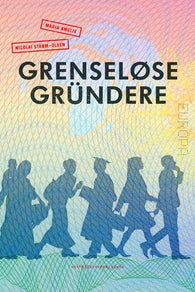 Grenseløse gründere 9788293097600   Nicolai Strøm-Olsen Brukte bøker