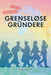 Grenseløse gründere 9788293097600   Nicolai Strøm-Olsen Brukte bøker