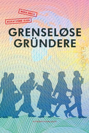 Grenseløse gründere 9788293097600   Nicolai Strøm-Olsen Brukte bøker