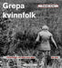 Grepa kvinnfolk 9788291352770 Tove Lie Brukte bøker