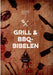 Grill & BBQ-bibelen 9788282118699 Anders Roede Christen Roede Roar Sandvik Brukte bøker