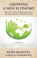 Growing a New Economy 9781881717539 Roar Bjonnes Caroline Hargreaves Brukte bøker