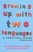 Growing Up with Two Languages 9780415333320 Staffan Andersson Una Cunningham-Andersson Brukte bøker