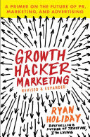Growth Hacker Marketing 9781591847380 Ryan Holiday Brukte bøker