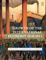 Growth of the International Economy, 1820-2010 9780415476102 A. L. Lougheed A. G. Kenwood Michael Graff Brukte bøker