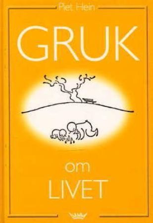 Gruk om livet 9788249602308 Piet Hein Brukte bøker