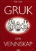 Gruk om vennskap 9788249602292 Piet Hein Brukte bøker