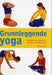 Grunnleggende yoga 9788205337039 Vimla Lalvani Brukte bøker