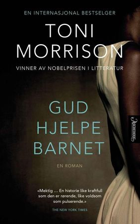Gud hjelpe barnet 9788203371134 Toni Morrison Brukte bøker