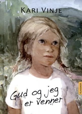 Gud og jeg er venner 9788253146027 Kari Vinje Brukte bøker