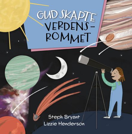 Gud skapte verdensrommet 9788282495929 Steph Bryant Lizzie Henderson Brukte bøker