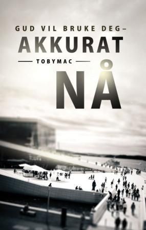 Gud vil bruke deg - akkurat nå 9788230209165   Todd Hafer Rick Killian Brukte bøker