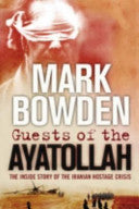 Guests of the Ayatollah 9781843544951 Mark Bowden Brukte bøker
