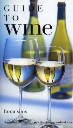 Guide to wine 9780752564845 Fiona Sims Brukte bøker