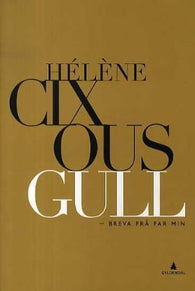 Gull 9788205378292 Hélène Cixous Brukte bøker